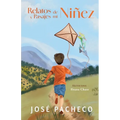 Relatos y Pasajes de mi Niñez