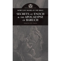 More Lost Books of the Bible: The Secrets of Enoch & The Apocalypse of Baruch