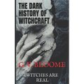 Witches Are Real: Dark History of Witchcraft