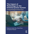 The Impact of Technology on the Criminal Justice System: A Psychological Overview