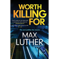 Worth Killing For