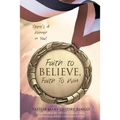 Faith to Believe, Faith to Win