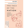 The Face of the Nation: Gendered Institutions in International Affairs