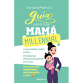 Guía Para Una Mamá Millennial / Guide for a Millennial Mom