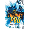 Turning Pro: A Revenge Thriller