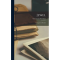 Jewel: A Chapter in Her Life