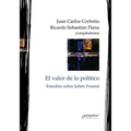 El valor de lo político: Estudios sobre Julien Freund