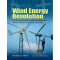 Wind Energy Revolution: How the 1970s Energy Crisis Fostered Renewed Interest in Electric-Generating Technology Volume 30