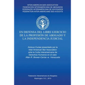 En defensa del libre ejercicio de la profesión de Abogado y la Independencia Judicial