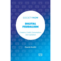 Digital Feudalism: Creators, Credit, Consumption, and Capitalism