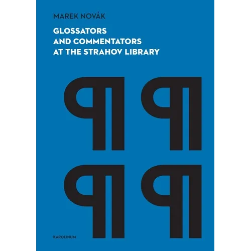 Glossators and Commentators at the Strahov Library