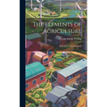 The Elements of Agriculture: A Book for Young Farmers