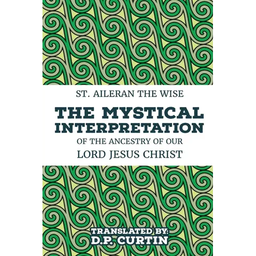 The Mystical Interpretation of the ancestry of Our Lord Jesus Christ