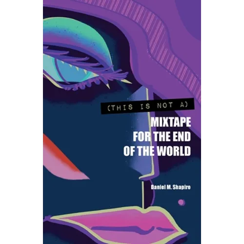(This Is Not A) Mixtape for the End of the World