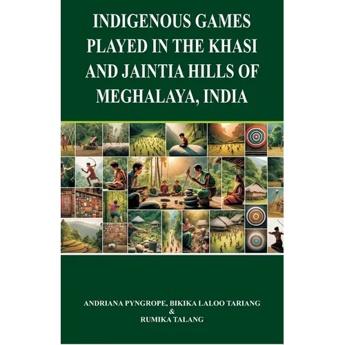 Indigenous Games Played in the Khasi and Jaintia Hills of Meghalaya, India