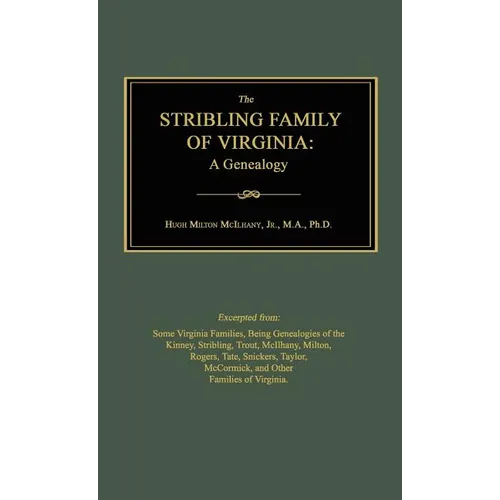 The Stribling Family of Virginia: A Genealogy