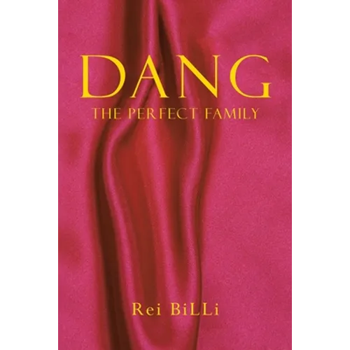 Dang: The Perfect Family