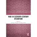War in Eleventh-Century Byzantium