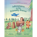 Adventures in the Friendly Forest: A 30-Day Storybook Devotional to Help Kids Grow in Faith and Character