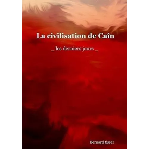 La civilisation de Caïn