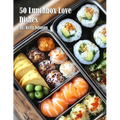 50 Lunchbox Love Dishes
