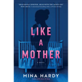 Like a Mother: A Thriller