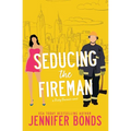 Seducing the Fireman