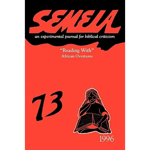 Semeia 73: "Reading With" African Overtures