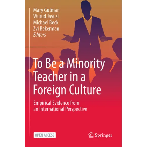 To Be a Minority Teacher in a Foreign Culture: Empirical Evidence from an International Perspective