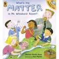 What's the Matter in Mr. Whiskers' Room?