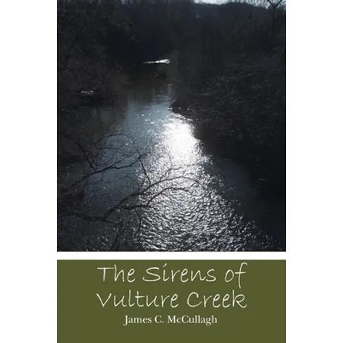The Sirens of Vulture Creek