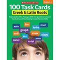 100 Task Cards: Greek & Latin Roots: Reproducible Mini-Passages with Key Questions to Boost Vocabulary and Reading Comprehension Skills
