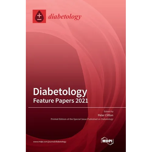 Diabetology: Feature Papers 2022