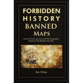 Forbidden History Banned Maps: Ancient Charts, Ley Lines, and the Geographic Mysteries That Redefine Our Past - A Captivating Visual History Gift and