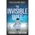 The Invisible Wife: A Private Investigator Mystery Series of Crime and Suspense