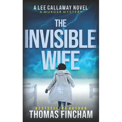 The Invisible Wife: A Private Investigator Mystery Series of Crime and Suspense