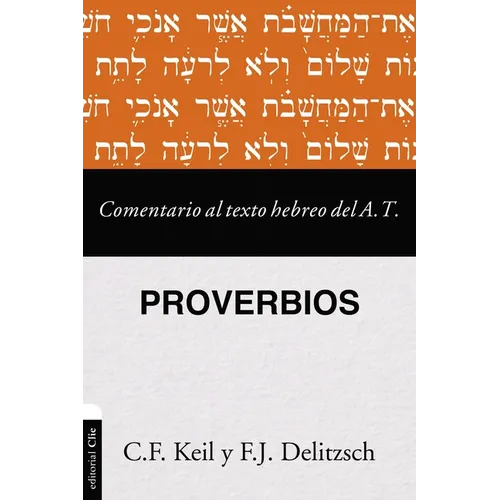 Comentario Al Texto Hebreo del Antiguo Testamento - Proverbios