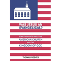 Was Jesus an Evangelical?
