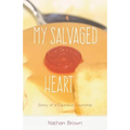 My Salvaged Heart: Story of a Cautious Courtship
