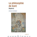 La Philosophie de Kant: Reperes
