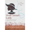 Wall Street Lady: The Inspiring Life of Willie Vernece Joyner Solomon
