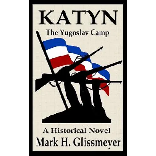 Katyn: The Yugoslav Camp