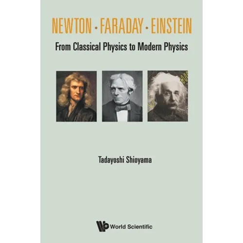 Newton . Faraday . Einstein