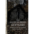 The Scotch-Irish Settlers in the Valley of Virginia