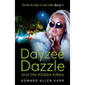 Dayzee Dazzle And The Kildare Killers