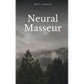 Neural Masseur