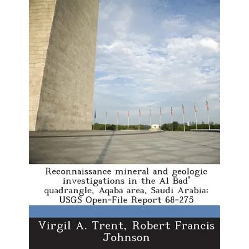 Reconnaissance mineral and geologic investigations in the Al Bad' quadrangle, Aqaba area, Saudi Arabia: USGS Open-File Report 68-275