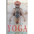 Yoga: Mastering the Secrets of Matter and the Universe