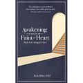 Awakening is Not for the Faint of Heart: Risk Everything for Love