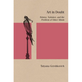 Art in Doubt: Tolstoy, Nabokov, and the Problem of Other Minds